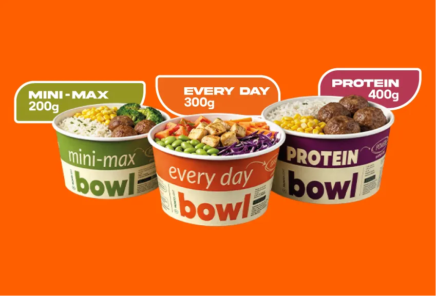 Bowls Mini-Max, Every Day e Protein